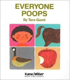 The cover for "Everyone Poops" by Taro Gomi, a children's book. It has illustrations of a child, a horse, a duck, and an apple.