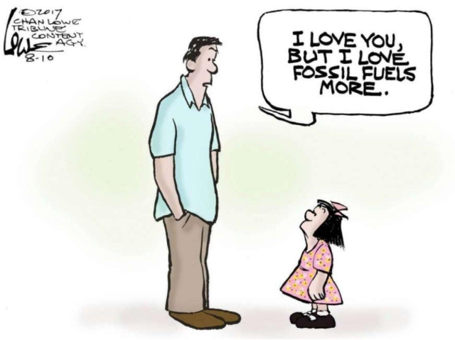 Cartoon, man to kid: "I love you, but I love fossil fuels more."