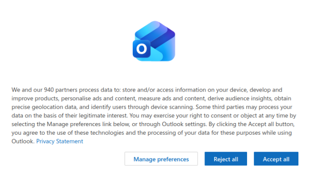 Screenshot of Outlook data processing pop up. "We and our 940 partners process data to: store and/or access information on your device, develop and improve products, personalize ads and content, measure ads and content, derive audience insights, obtain precise geolocation data, and identify users through device scanning"