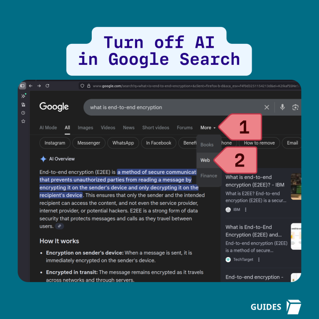 Turn off AI in Google Search: search for something > click "More" > click "Web"