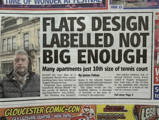 Local paper headline: FLATS DESIGN LABELLED NOT BIG ENOUGH
Many apartments just 10th size of tennis court