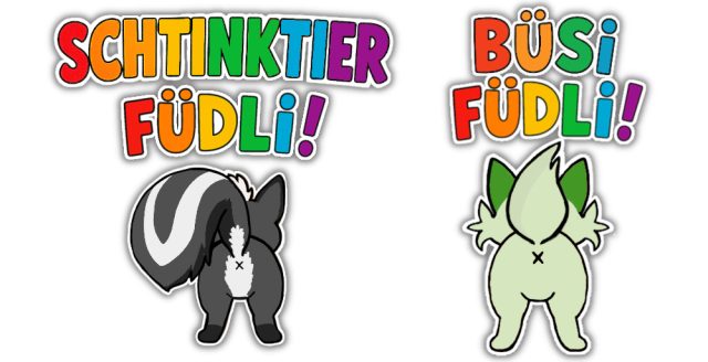 Ein Stinktierchen und eine grüne Pflanzenkatze (das Pokémon Felori)  heben die Rute  an und präsentieren, katzentypisch, ein x-Po. Darüber steht "Schtinktier Füdli" resp "Büsi Füdli", also Berndeutsch für Stinktierhintern resp. Miezehintern.