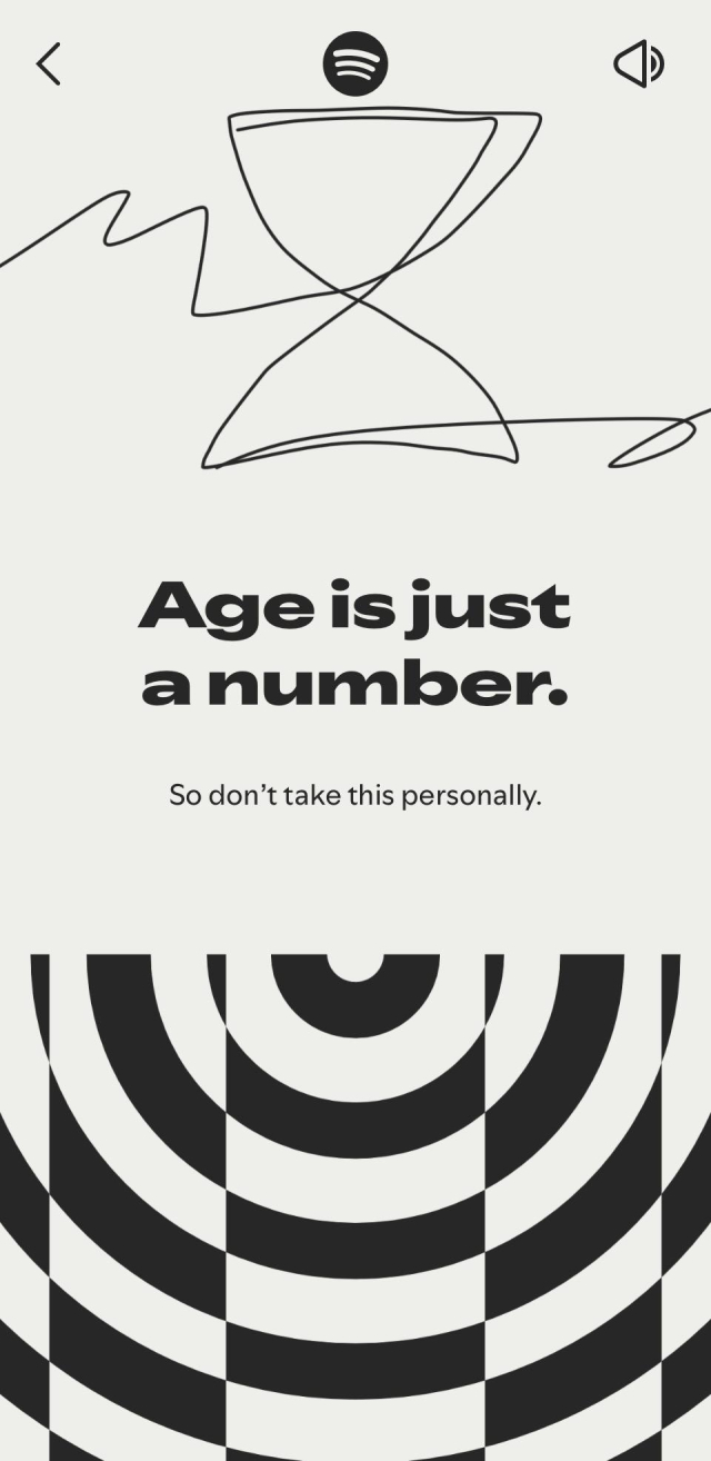 Spotify says: “Age is just a number “