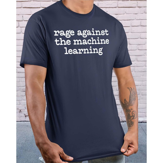 Black T-shirt with text "rage against the machine learning" on it, mimicking the font used on t-shirts of the band "rage against the machine"