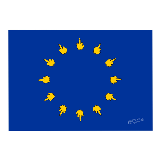 Europa-Flagge, aber mit zwölf Mittelfingern, anstelle der zwölf Sterne.

The European flag, but with twelve middle fingers instead of twelve stars.