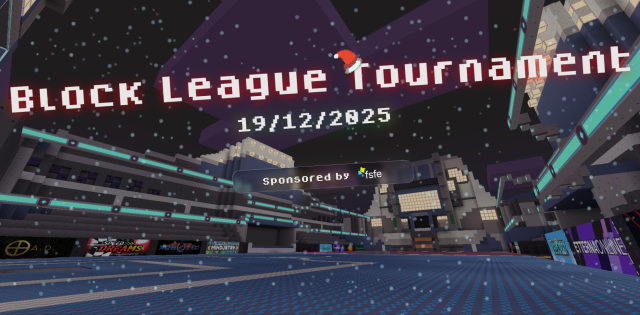 Voxel. A futuristic stadium at night, snow falling, lots of artificial lights. Text says: "Block League Tournament 19/12/2025, Sponsored by FSFE"