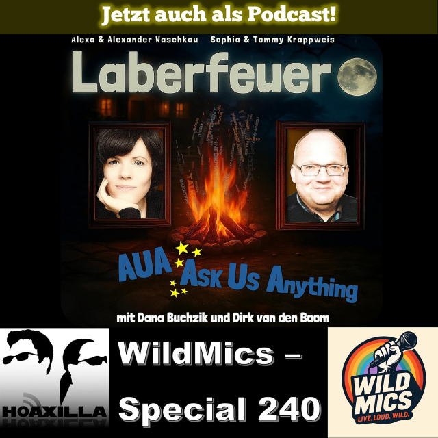 Grafische Ankündigung des WildMics Specials:
Das Bild zeigt ein stimmungsvolles Nachtlager mit einem Lagerfeuer im Mittelpunkt. Darüber steht in großer Schrift „Laberfeuer“. Um das Feuer herum schweben Wörter wie „Information“, „Fakten“ und „Forschung“.
Links und rechts des Feuers sind Porträtfotos der Diskussionsgäste zu sehen.
Am unteren Rand steht in weißer Schrift:
„Ask us Anything (in den Farben der EU Flagge" - Mit Dana Buchzik und Dirk van den Boom
Das Bild vermittelt eine einladende Atmosphäre zum gemeinsamen Nachdenken und Diskutieren über Kommunikation von Fakten.
Links unten befindet sich ein schwarz-weißes Logo von Hoaxilla, das zwei stilisierte Gesichter mit Sonnenbrillen zeigt. Daneben ein schwarzer Hintergrund mit weißem Text: "WildMics – Special 240". Rechts unten ist ein farbenfrohes WildMics-Logo mit einem Mikrofon und Regenbogenfarben.
