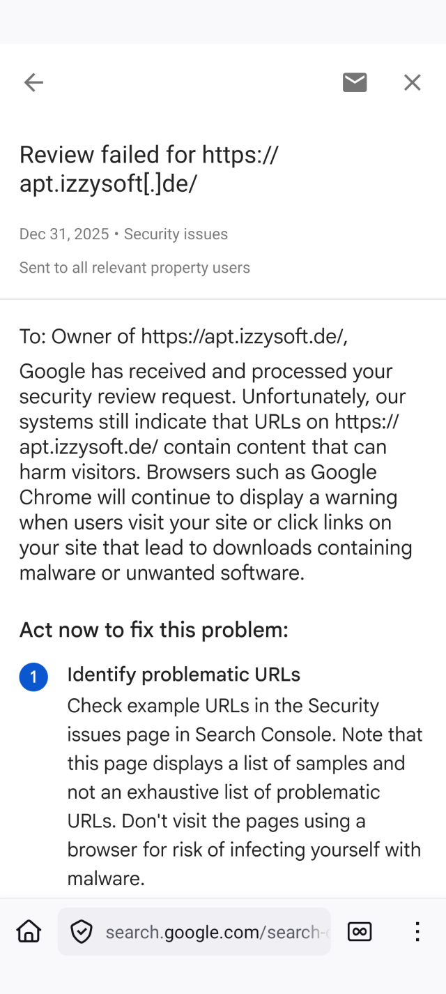A notification with Google stating it still believes apt.izzysoft.de is unsafe (which they say they "sent to everyone", they didn't, I would have noticed this email)