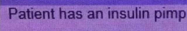 Image shows digital label saying "Patient has an insulin pimp."