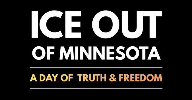 ICE OUT OF MINNESOTA A DAY OF TRUTH & FREEDOM