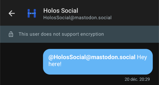 Holos conversation with Mastodon user. Gray banner shows "This user does not support encryption", demonstrating fallback to standard DMs.